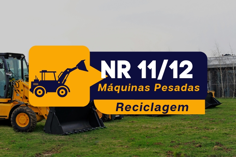 NR 11/12 – Segurança na Operação de Bobcat, Retro Escavadeira, Escavadeira Hidráulica d Pá Carregadeira – Teórico – Reciclagem