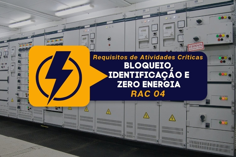 RAC 04 – Bloqueio, identificação e zero energia